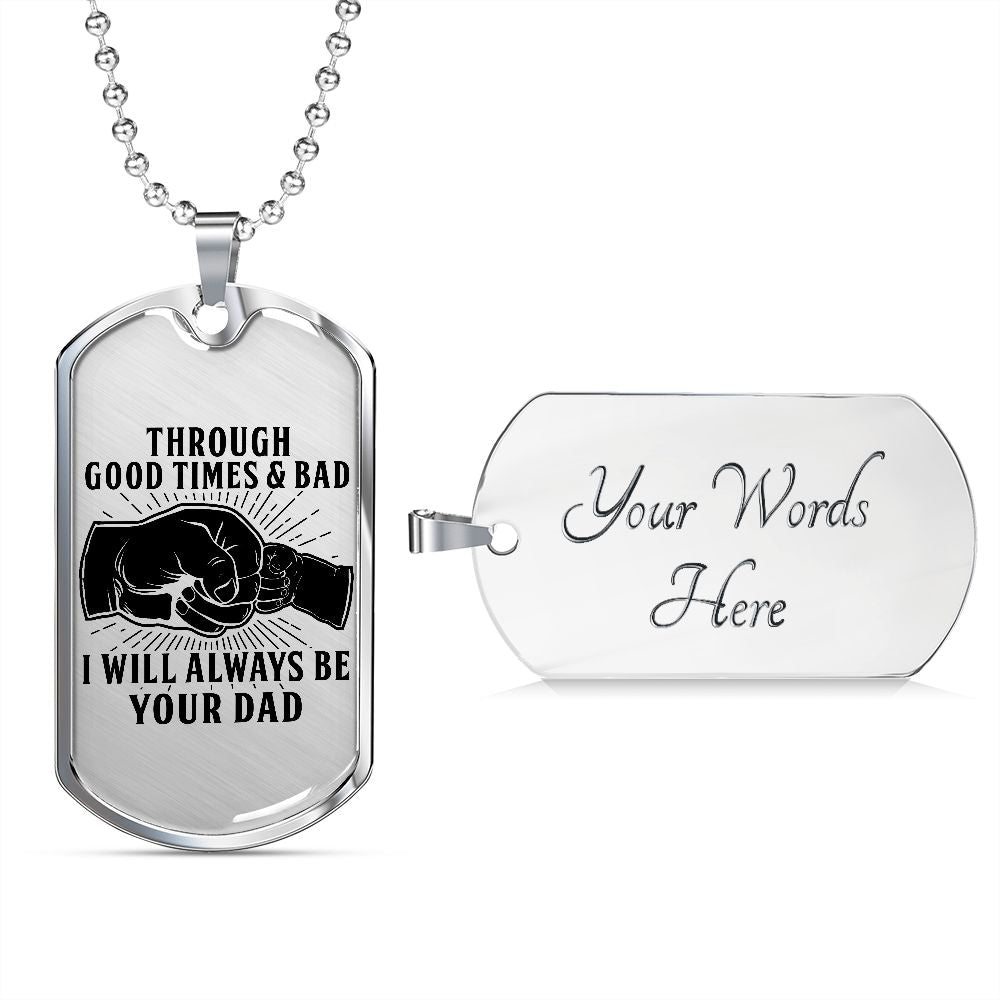 Through Good Times & Bad - Black Text