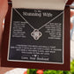 To My Stunning Wife - Love Knot Necklace